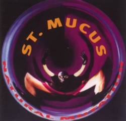 St. Mucus : Natural Mutation